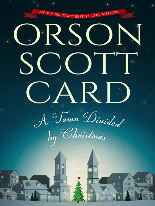 Title details for A Town Divided by Christmas by Orson Scott Card - Available